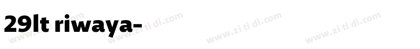 29lt riwaya字体转换